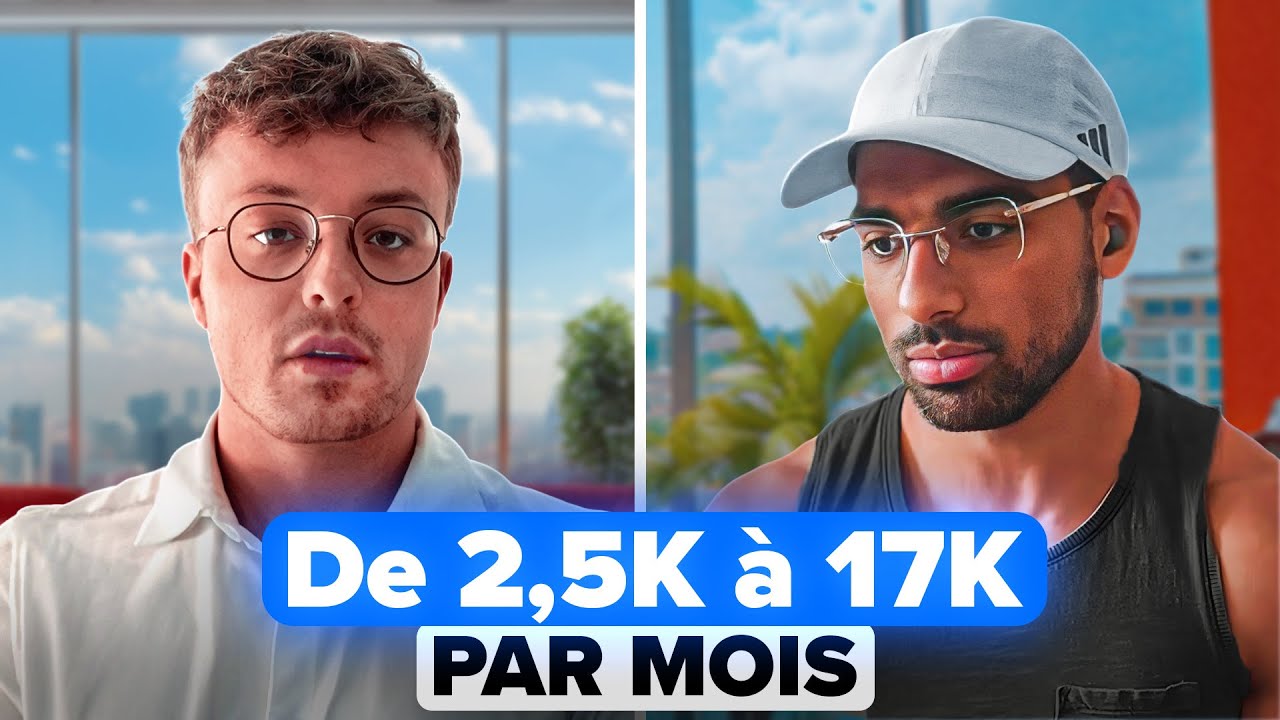 Case study : De 2,5K à 17K par mois